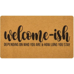 Welcome-Ish Lauko durų kilimėlis Juokingas durų kilimėlis Welcome Ish Priklauso nuo to, kas jūs esate Neslystantis pagrindas Namų įėjimo durų kilimėlis